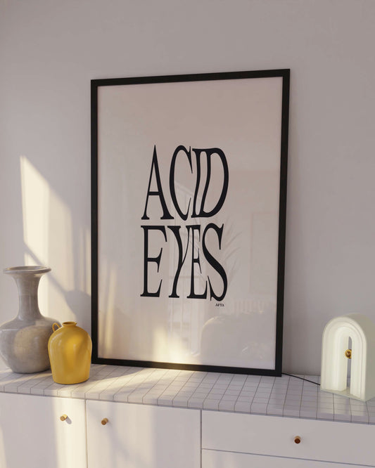 Acid Eyes Wavey Text Quote Wall Art