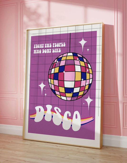 Fight the people who don't like disco Wall Art