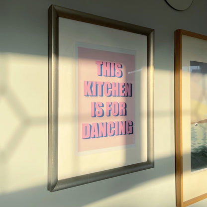 This Kitchen is For Dancing Wall Art